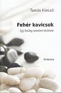FEHÉR KAVICSOK - EGY BOLDOG SZERELEM TÖRTÉNETE