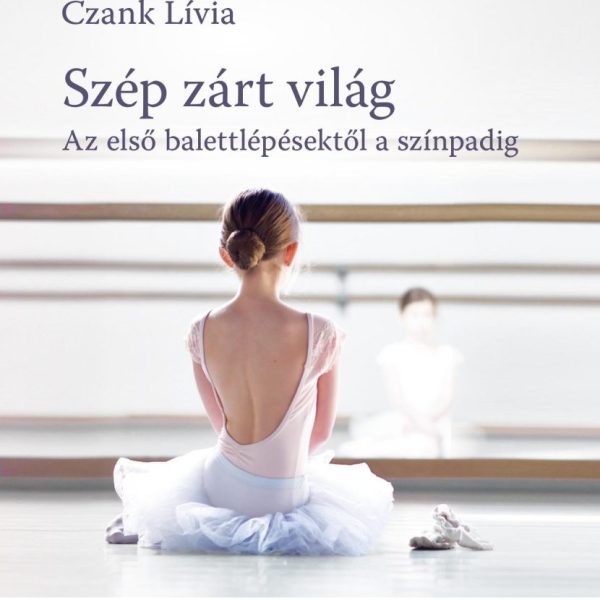 SZÉP, ZÁRT VILÁG