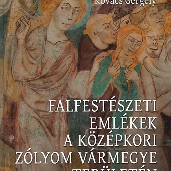 FALFESTÉSZETI EMLÉKEK A KÖZÉPKORI ZÓLYOM VÁRMEGYE TERÜLETÉN