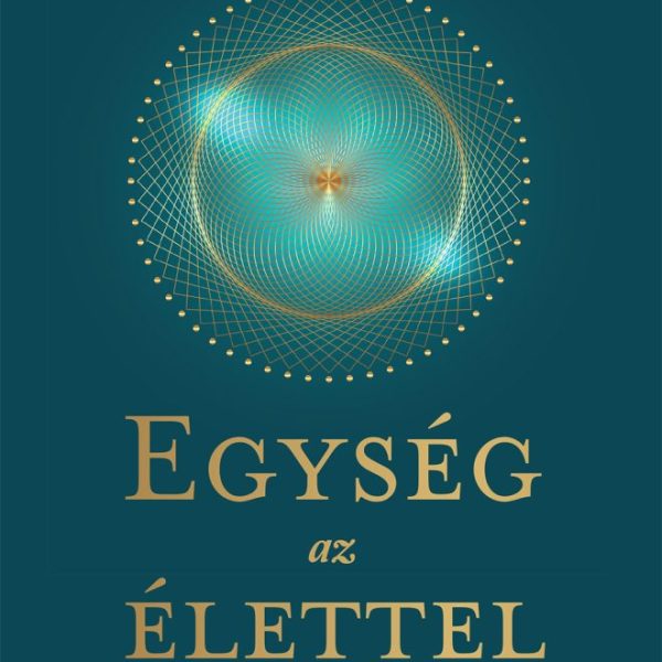 EGYSÉG AZ ÉLETTEL
