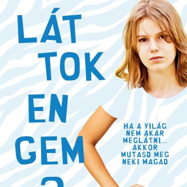 LÁTTOK ENGEM?