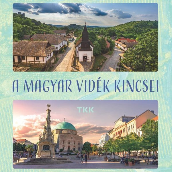 A MAGYAR VIDÉK KINCSEI (ÚJ)