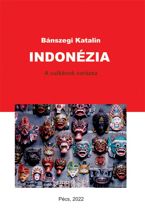 INDONÉZIA - A VULKÁNOK VARÁZSA
