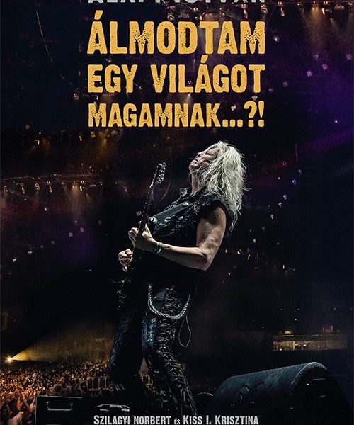 ÁLMODTAM EGY VILÁGOT MAGAMNAK...?!