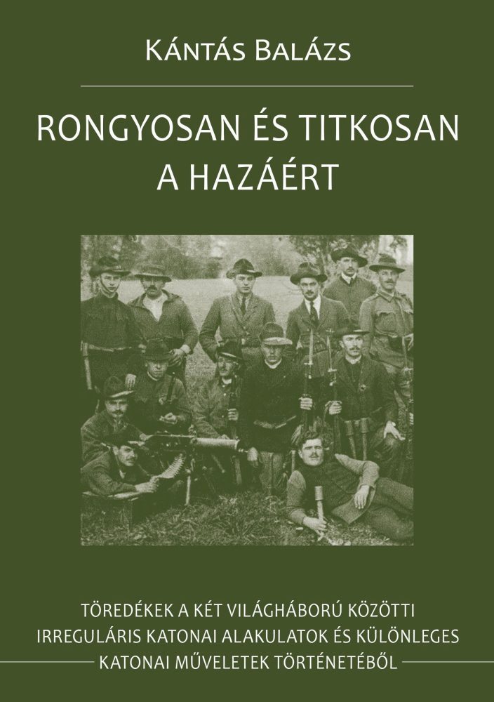 RONGYOSAN ÉS TITKOSAN A HAZÁÉRT