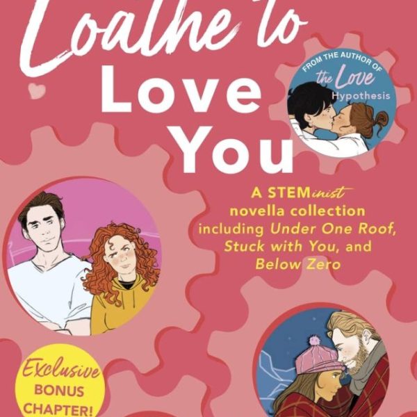 LOATHE TO LOVE YOU