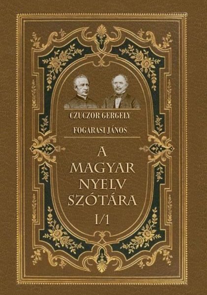 A MAGYAR NYELV SZÓTÁRA  I/1