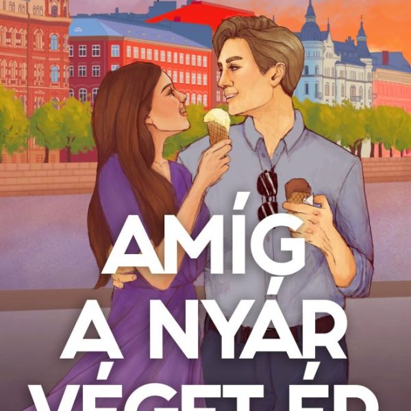AMÍG A NYÁR VÉGET ÉR