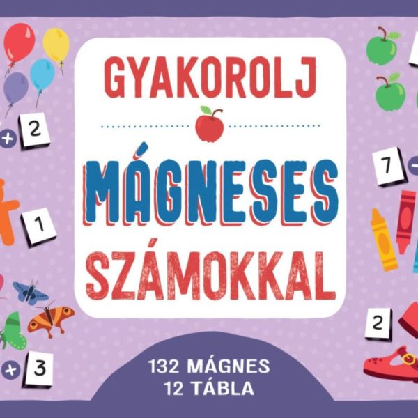 GYAKOROLJ MÁGNESES SZÁMOKKAL (132 MÁGNES, 12 TÁBLA)