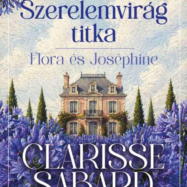 A SZERELEMVIRÁG TITKA