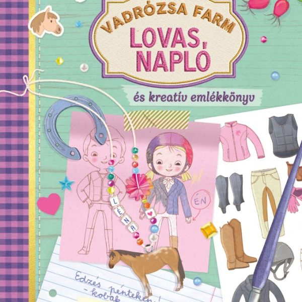 VADRÓZSA FARM - LOVAS NAPLÓ ÉS KREATÍV EMLÉKKÖNYV