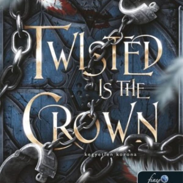 TWISTED IS THE CROWN - KEGYETLEN KORONA (SÖTÉT MAJI III.)