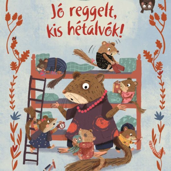 JÓ REGGELT, KIS HÉTALVÓK!
