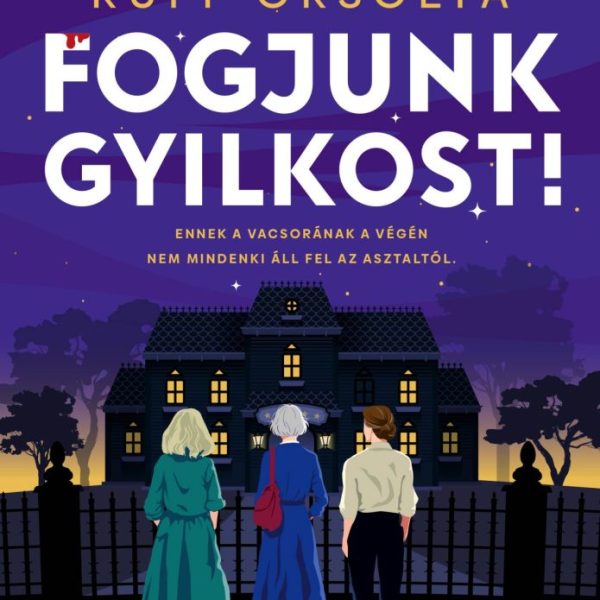 FOGJUNK GYILKOST!