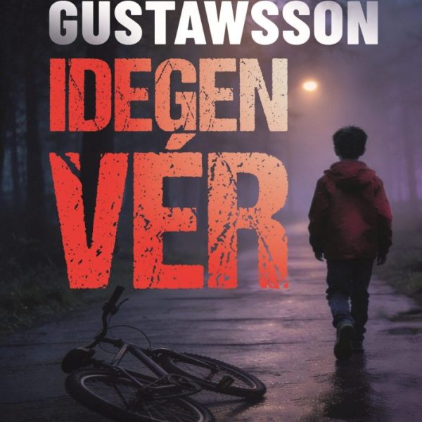 IDEGEN VÉR - SKANDINÁV KRIMIK