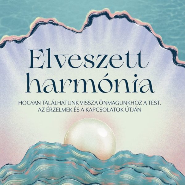 ELVESZETT HARMÓNIA