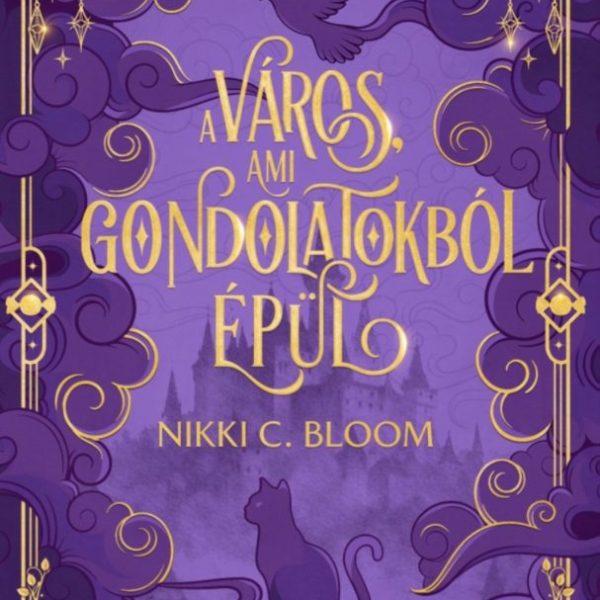 A VÁROS, AMI GONDOLATOKBÓL ÉPÜL - ÉLFESTETT