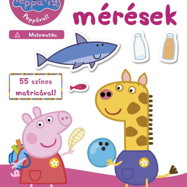 PEPPA MALAC - ISMERD MEG PEPPÁVAL! MATEMATIKA - ELSŐ MÉRÉSEK