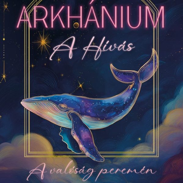 ARKHÁNIUM - A HÍVÁS - ÉLFESTETT