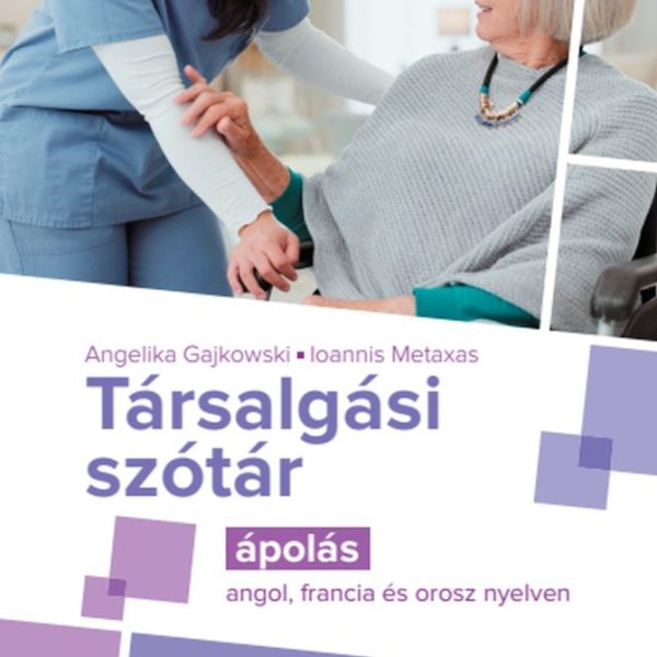 TÁRSALGÁSI SZÓTÁR - ÁPOLÁS (ANGOL, FRANCIA ÉS OROSZ NYELVEN)