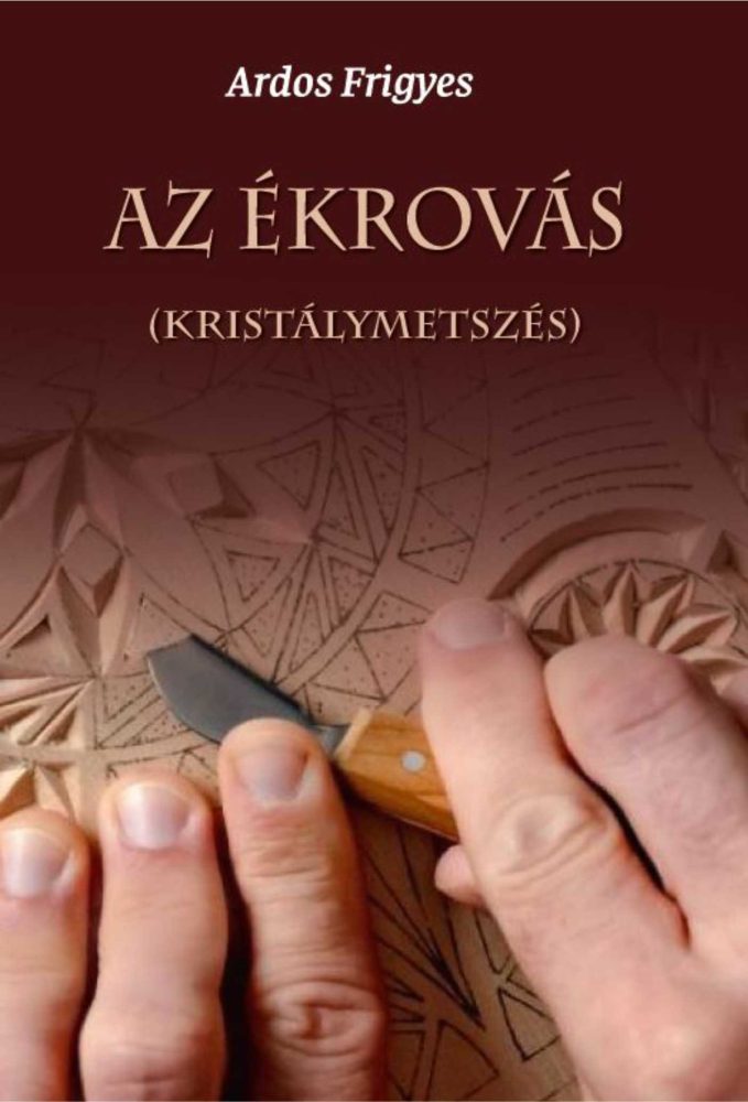 AZ ÉKROVÁS - (KIRÁLYMETSZÉS)