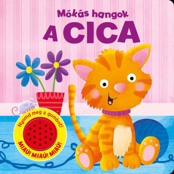 A CICA - MÓKÁS HANGOK