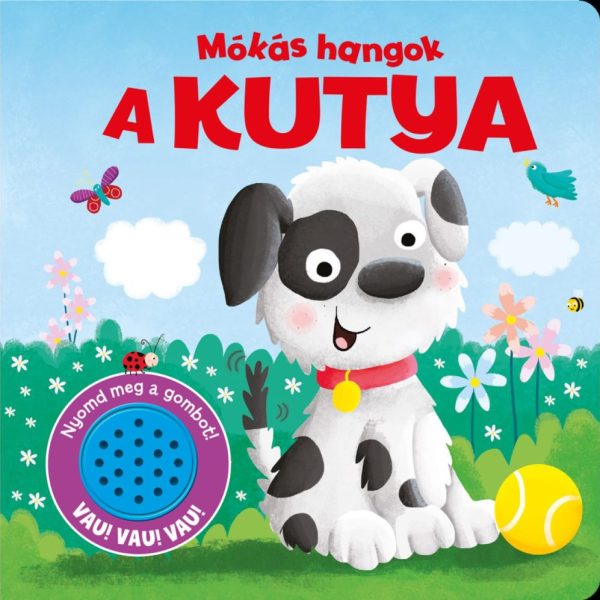 A KUTYA - MÓKÁS HANGOK