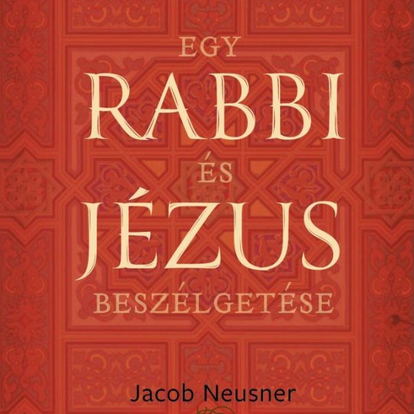 EGY RABBI ÉS JÉZUS BESZÉLGETÉSE