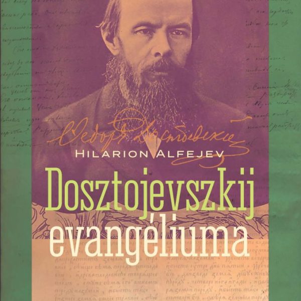 DOSZTOJEVSZKIJ EVANGÉLIUMA