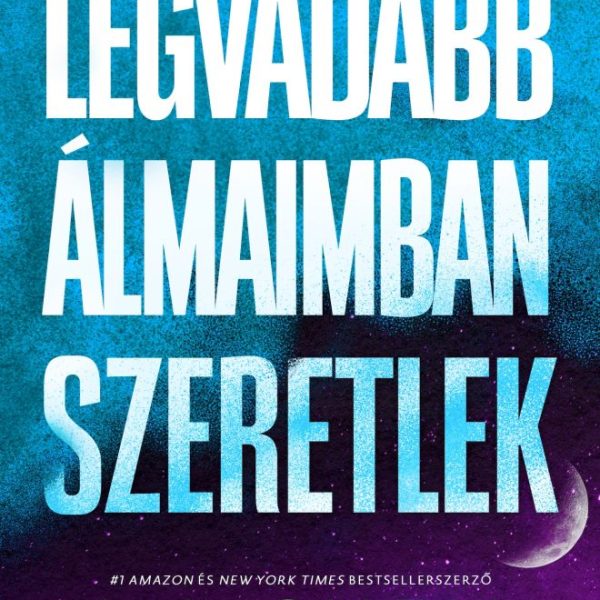LEGVADABB ÁLMAIMBAN SZERETLEK - ÉLDEKORÁLT