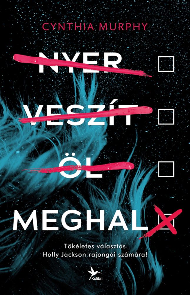 NYER, VESZÍT, ÖL, MEGHAL
