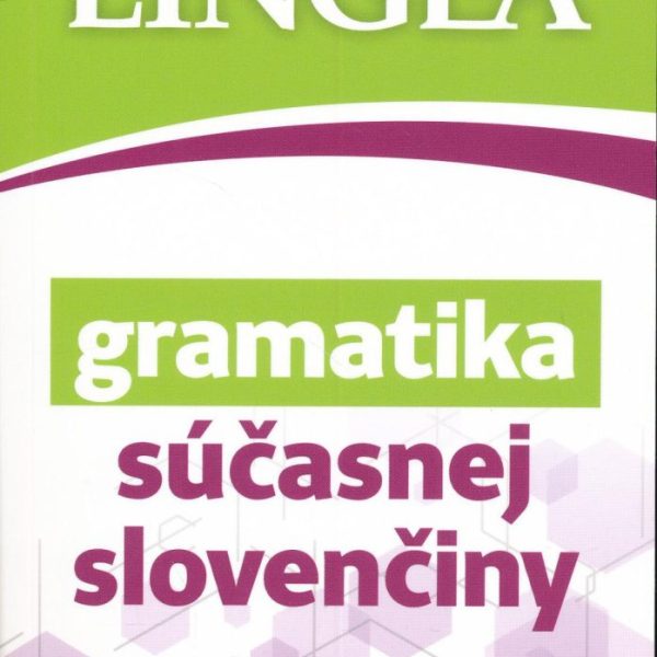 GRAMATIKA SÚCASNEJ SLOVENCINY