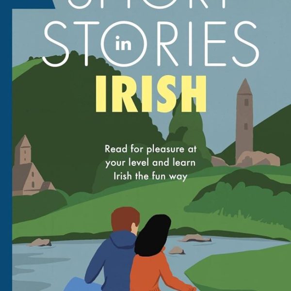 SHORT STORIES IN IRISH FOR BEGINNERS