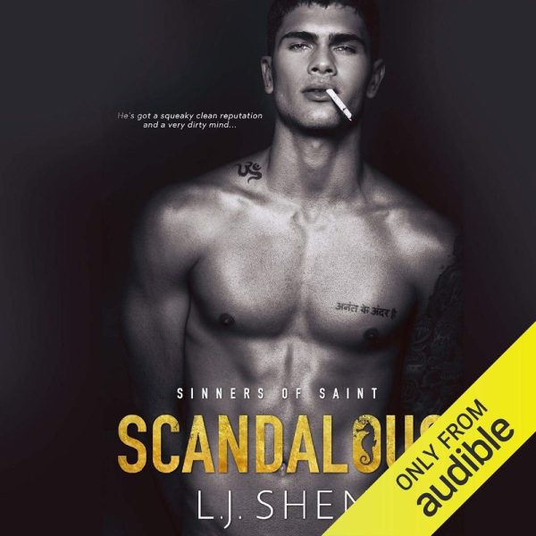 SCANDALOUS (SINNERS OF SAINT SERIES, BOOK 3) ÉLFESTETT)