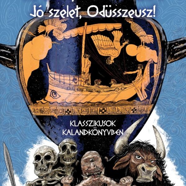 HAZA, ITHAKÁBA - JÓ SZELET, ODÜSSZEUSZ!