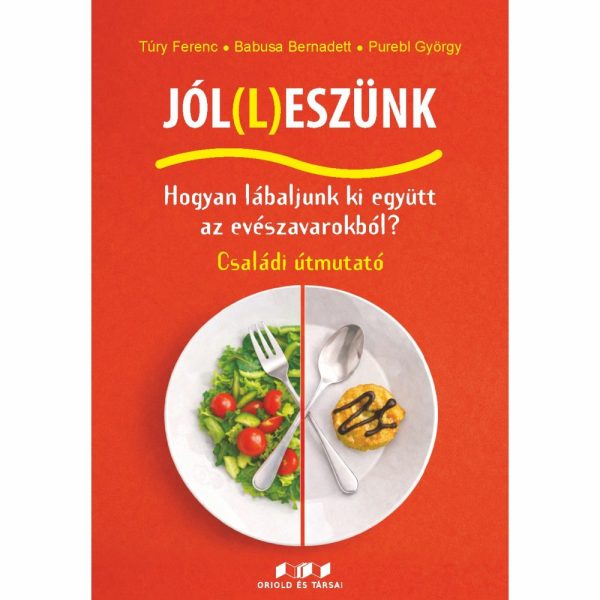 JÓL(L)ESZÜNK - HOGYAN LÁBALJUNK KI EGYÜTT AZ EVÉSZAVAROKBÓL? - CSALÁDI ÚTMUTATÓ