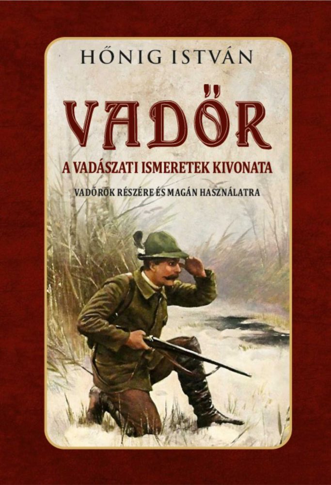 VADŐR - A VADÁSZATI ISMERETEK KIVONATA