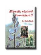 ALTERNATIV NÖVÉNYEK TERMESZTÉSE II.