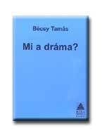 MI A DRÁMA?
