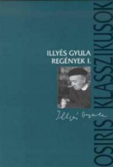 REGÉNYEK I-II.