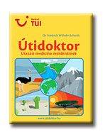 ÚTIDOKTOR - UTAZÁSI MEDICINA MINDENKINEK -