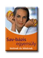 SAV-BÁZIS EGYENSÚLY TESTNEK ÉS LÉLEKNEK