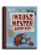 IMBUSZ MESTER AUTÓT ÉPÍT