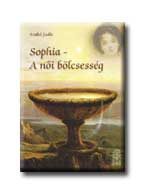 SOPHIA - A NŐI BÖLCSESSÉG
