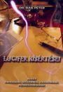 LUCIFER KÍSÉRTÉSEI - AVAGY DROGOKRÓL SZÜLŐKNEK, FIATALOKNAK, PEDAGÓGUSOKNAK