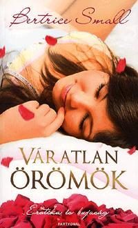 VÁRATLAN ÖRÖMÖK - EROTIKA ÉS BUJASÁG