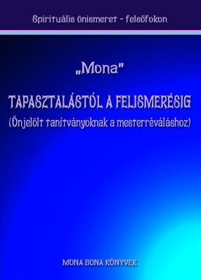 TAPASZTALÁSTÓL A FELISMERÉSIG - ÖNJELÖLT TANÍTVÁNYOKNAK A MESTERRÉ VÁLÁSHOZ