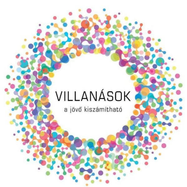 VILLANÁSOK - A JÖVŐ KISZÁMÍTHATÓ - KÖTÖTT