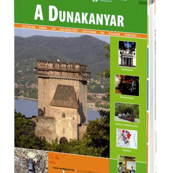 A DUNAKANYAR - VENDÉGVÁRÓ ÚTIKÖNYVEK