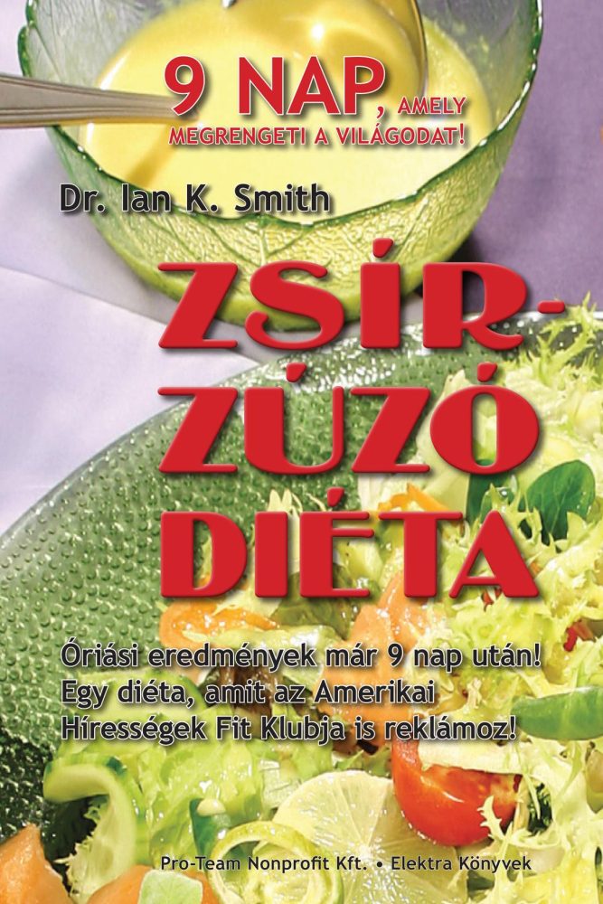 ZSÍRZÚZÓ DIÉTA - 9 NAP, AMELY MEGRENGETI A VILÁGODAT!